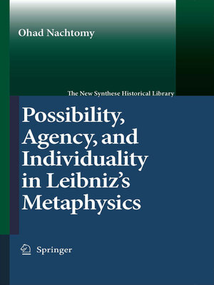 cover image of Possibility, Agency, and Individuality in Leibniz's Metaphysics